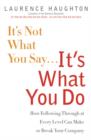It's Not What You Say...It's What You Do - eBook