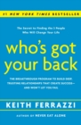 Who's Got Your Back : The Breakthrough Program to Build Deep, Trusting Relationships That Create Success--and Won't Let You Fail - Book