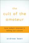 Cult of the Amateur - eBook