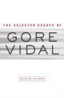 Selected Essays of Gore Vidal - eBook