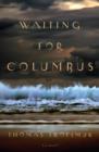 Waiting For Columbus - eBook