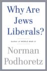 Why Are Jews Liberals? - eBook