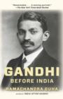 Gandhi Before India - eBook