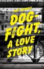 Dogfight, A Love Story - eBook