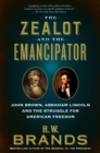 Zealot and the Emancipator - eBook