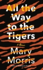All the Way to the Tigers - eBook