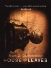 House Of Leaves : the prizewinning and terrifying cult classic that will turn everything you thought you knew about life (and books!) upside down - Book