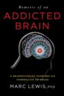 Memoirs of an Addicted Brain : A Neuroscientist Examines his Former Life on Drugs - eBook