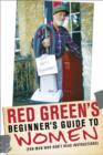 Red Green's Beginner's Guide to Women - eBook