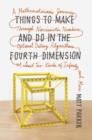 Things to Make and Do in the Fourth Dimension - eBook