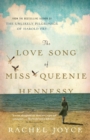 The Love Song of Miss Queenie Hennessy : A Novel - eBook