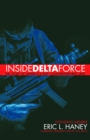 Inside Delta Force : The Story of America's Elite Counterterrorist Unit - Book