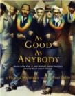 As Good as Anybody : Martin Luther King, Jr., and Abraham Joshua Heschel's Amazing March toward Freedom - eBook
