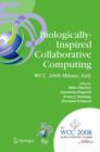 Biologically-Inspired Collaborative Computing : IFIP 20th World Computer Congress, Second IFIP TC 10 International Conference on Biologically-Inspired Collaborative Computing, September 8-9, 2008, Mil - eBook