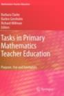 Tasks in Primary Mathematics Teacher Education : Purpose, Use and Exemplars - eBook