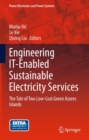 Engineering IT-Enabled Sustainable Electricity Services : The Tale of Two Low-Cost Green Azores Islands - eBook