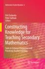Constructing Knowledge for Teaching Secondary Mathematics : Tasks to enhance prospective and practicing teacher learning - eBook