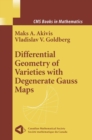 Differential Geometry of Varieties with Degenerate Gauss Maps - eBook