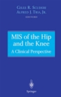 MIS of the Hip and the Knee : A Clinical Perspective - eBook
