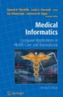 Medical Informatics : Computer Applications in Health Care and Biomedicine - eBook