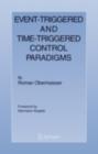 Event-Triggered and Time-Triggered Control Paradigms - eBook