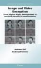 Image and Video Encryption : From Digital Rights Management to Secured Personal Communication - eBook