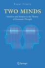 Two Minds : Intuition and Analysis in the History of Economic Thought - eBook