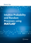 Intuitive Probability and Random Processes using MATLAB(R) - eBook