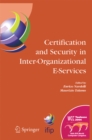 Certification and Security in Inter-Organizational E-Services : IFIP 18th World Computer Congress, August 22-27, 2004, Toulouse, France - eBook