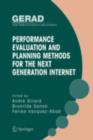 Performance Evaluation and Planning Methods for the Next Generation Internet - eBook