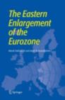 The Eastern Enlargement of the Eurozone - eBook