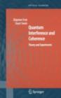 Quantum Interference and Coherence : Theory and Experiments - eBook