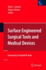 Surface Engineered Surgical Tools and Medical Devices - eBook