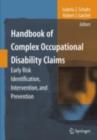 Handbook of Complex Occupational Disability Claims : Early Risk Identification, Intervention, and Prevention - eBook
