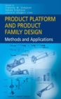 Product Platform and Product Family Design : Methods and Applications - eBook