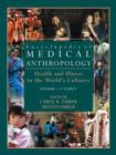 Encyclopedia of Medical Anthropology : Health and Illness in the World's Cultures Topics - Volume 1; Cultures - Volume 2 - eBook