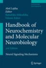 Handbook of Neurochemistry and Molecular Neurobiology : Neural Signaling Mechanisms - eBook