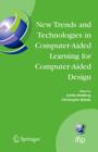 New Trends and Technologies in Computer-Aided Learning for Computer-Aided Design : IFIP International Working Conference: EduTech 2005, Perth, Australia, October 20-21, 2005 - eBook
