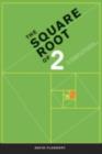 The Square Root of 2 : A Dialogue Concerning a Number and a Sequence - eBook