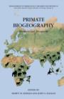 Primate Biogeography : Progress and Prospects - eBook