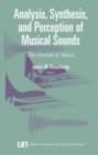 Analysis, Synthesis, and Perception of Musical Sounds : The Sound of Music - eBook
