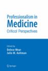 Professionalism in Medicine : Critical Perspectives - Book