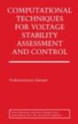 Computational Techniques for Voltage Stability Assessment and Control - eBook