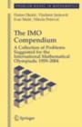 The IMO Compendium : A Collection of Problems Suggested for The International Mathematical Olympiads: 1959-2004 - eBook