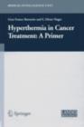 Hyperthermia In Cancer Treatment: A Primer - eBook