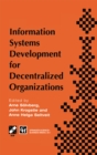 Information Systems Development for Decentralized Organizations : Proceedings of the IFIP working conference on information systems development for decentralized organizations, 1995 - eBook