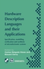 Hardware Description Languages and their Applications : Specification, modelling, verification and synthesis of microelectronic systems - eBook