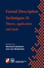 Formal Description Techniques IX : Theory, application and tools - eBook