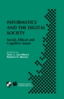 Informatics and the Digital Society : Social, Ethical and Cognitive Issues - eBook