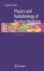 Physics and Radiobiology of Nuclear Medicine - eBook